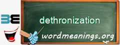 WordMeaning blackboard for dethronization
